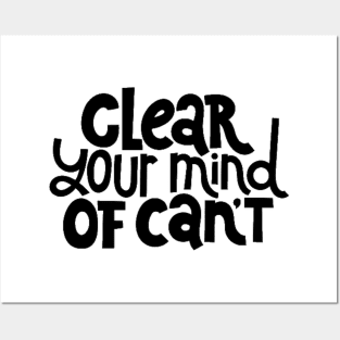 Clear Your Mind of Can't - Life Motivation & Inspiration Quotes Posters and Art